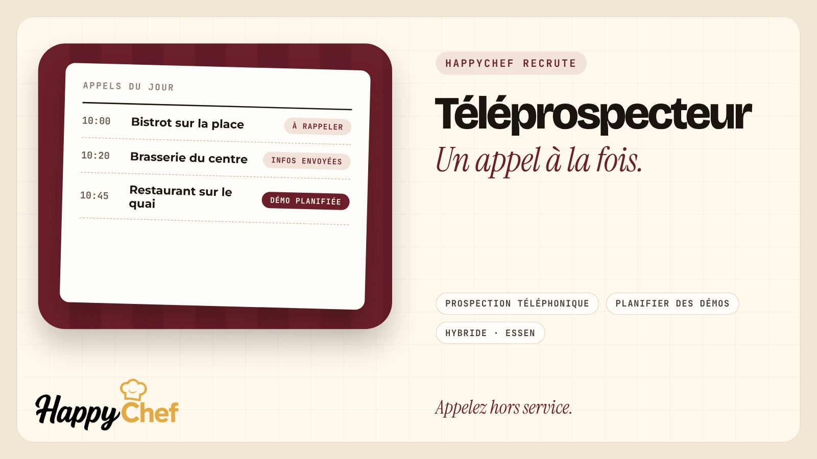 Offre d’emploi chez HappyChef : téléprospecteur, avec une feuille d’appels de restaurants et des démos planifiées sur une nappe bordeaux et le logo HappyChef en bas à gauche.